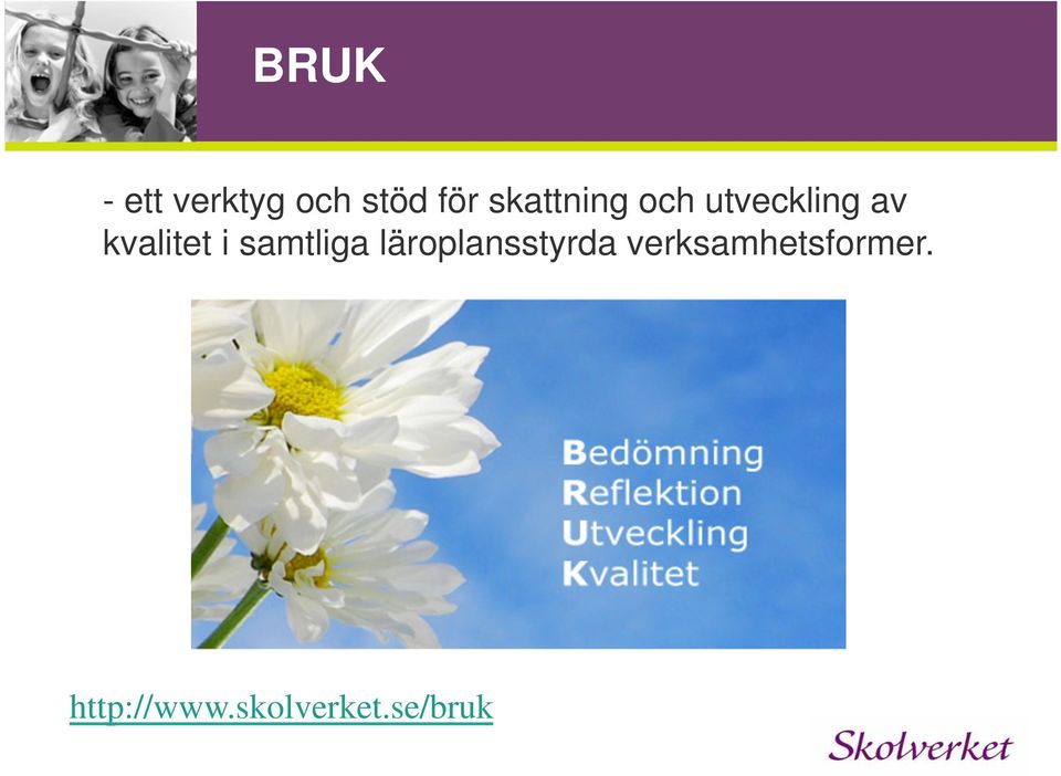 kvalitet i samtliga läroplansstyrda