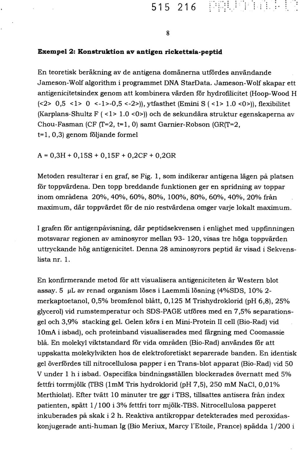 0 <0>)), flexibilitet (Karplans-Shultz F ( <1> 1.