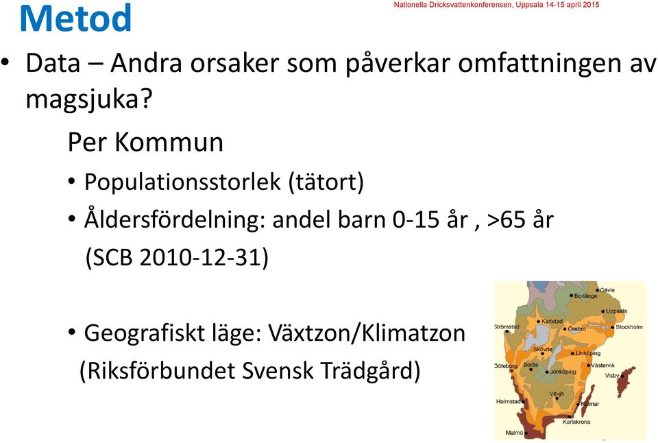 Per Kommun Populationsstorlek (tätort) Åldersfördelning: