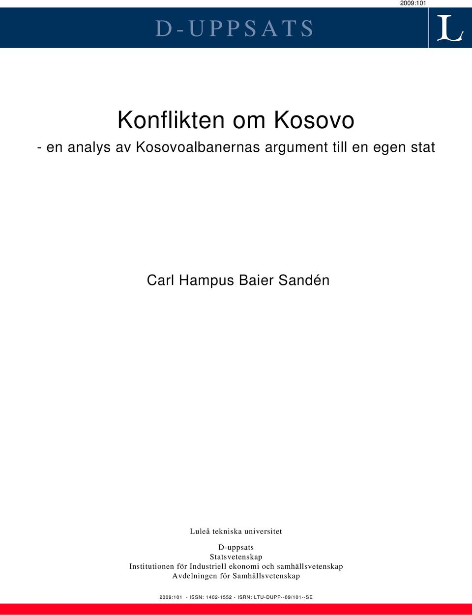 Statsvetenskap Institutionen för Industriell ekonomi och samhällsvetenskap