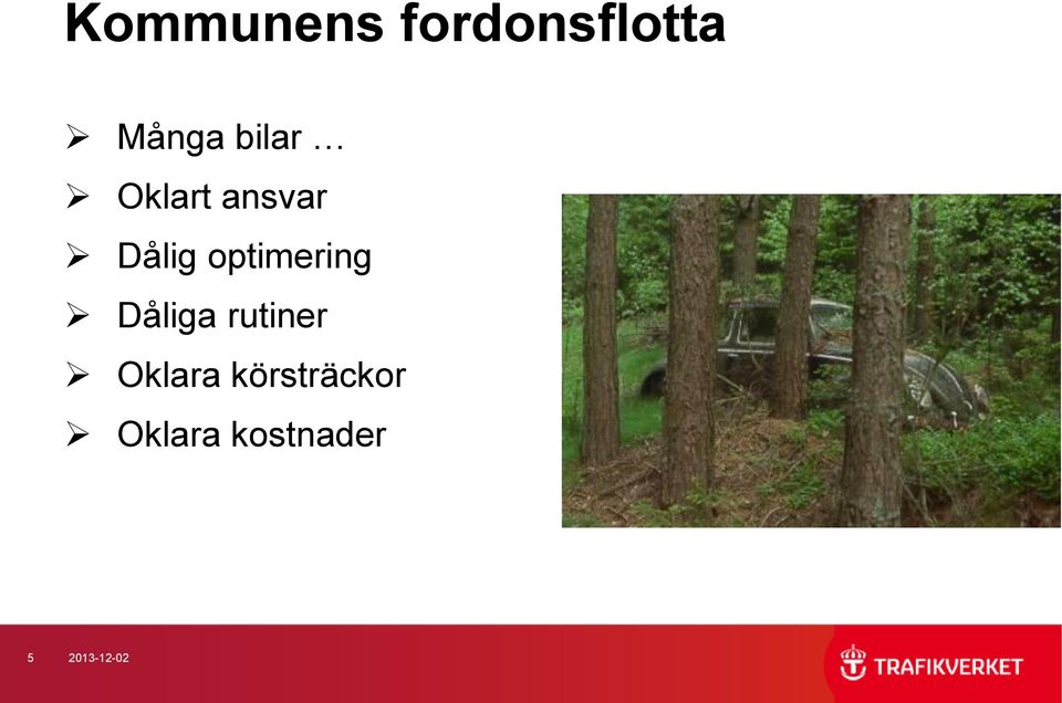 optimering Dåliga rutiner Oklara