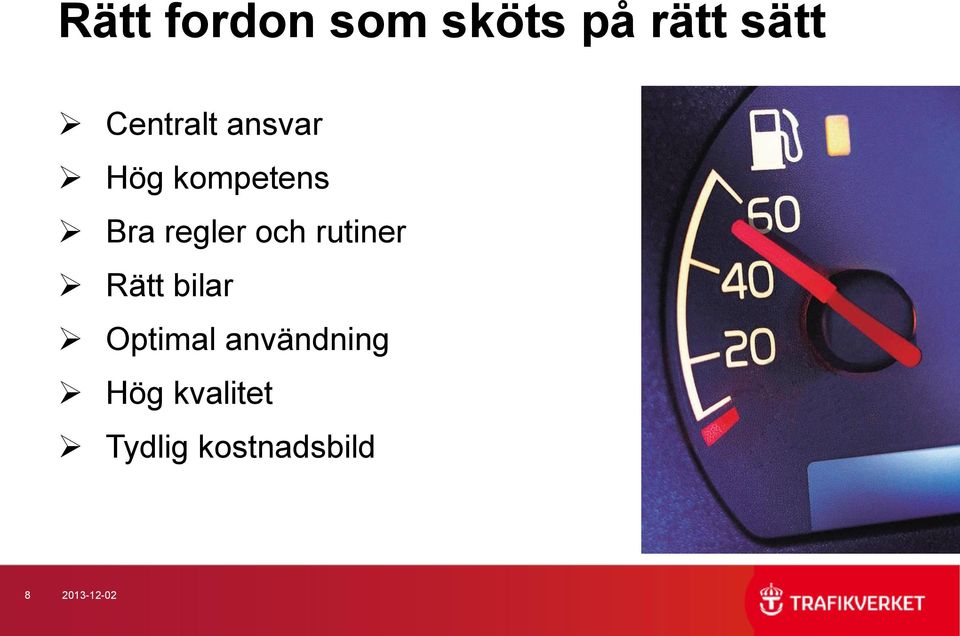 och rutiner Rätt bilar Optimal