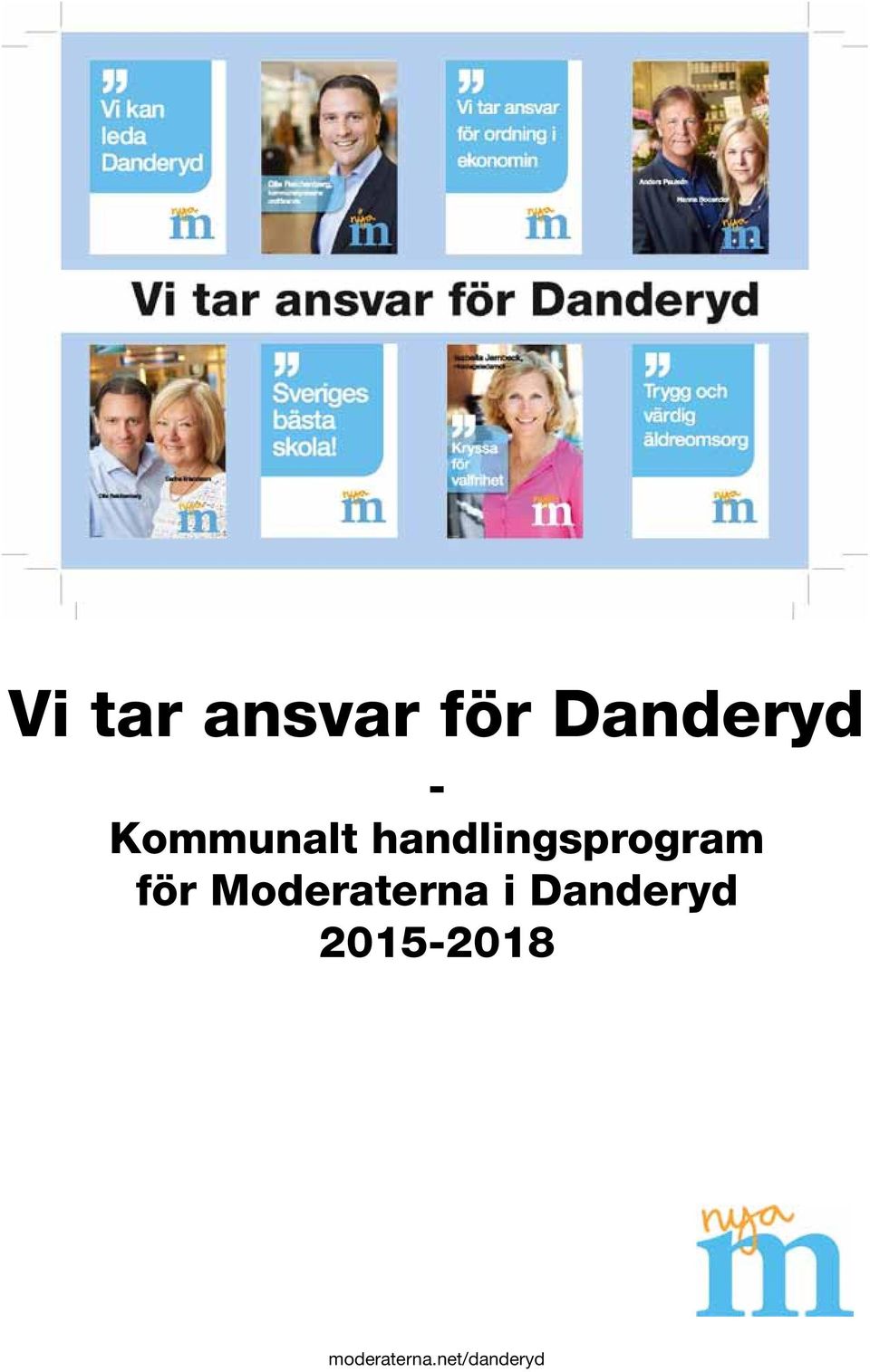 för Moderaterna i Danderyd