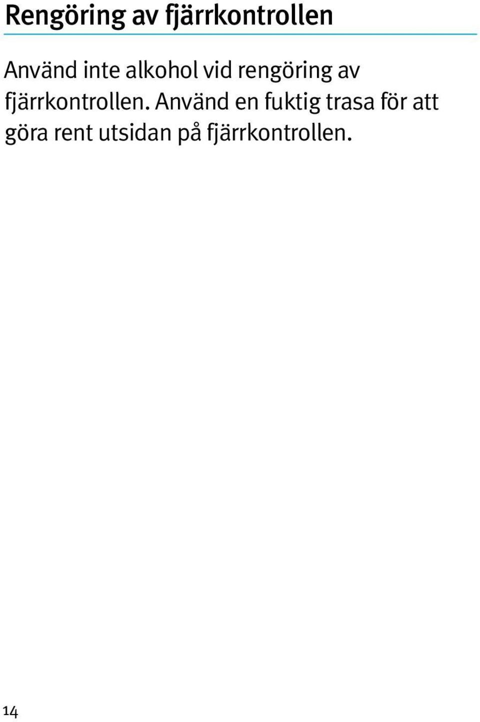 fjärrkontrollen.