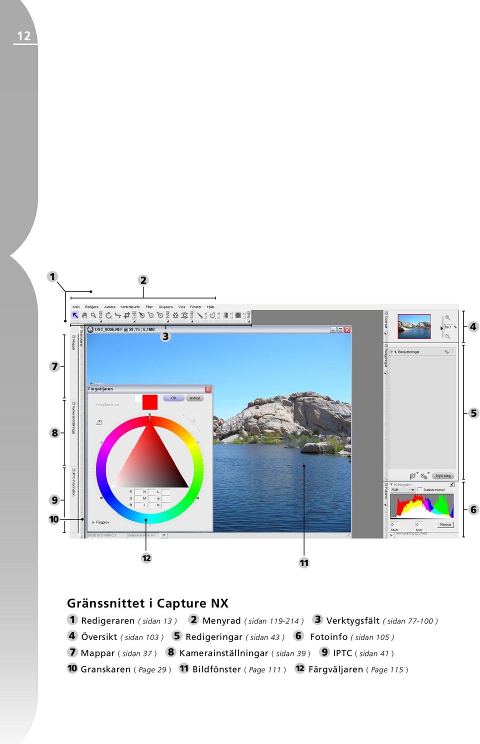 Fotoinfo ( sidan 105 ) Mappar ( sidan 37 ) Kamerainställningar ( sidan 39 ) IPTC