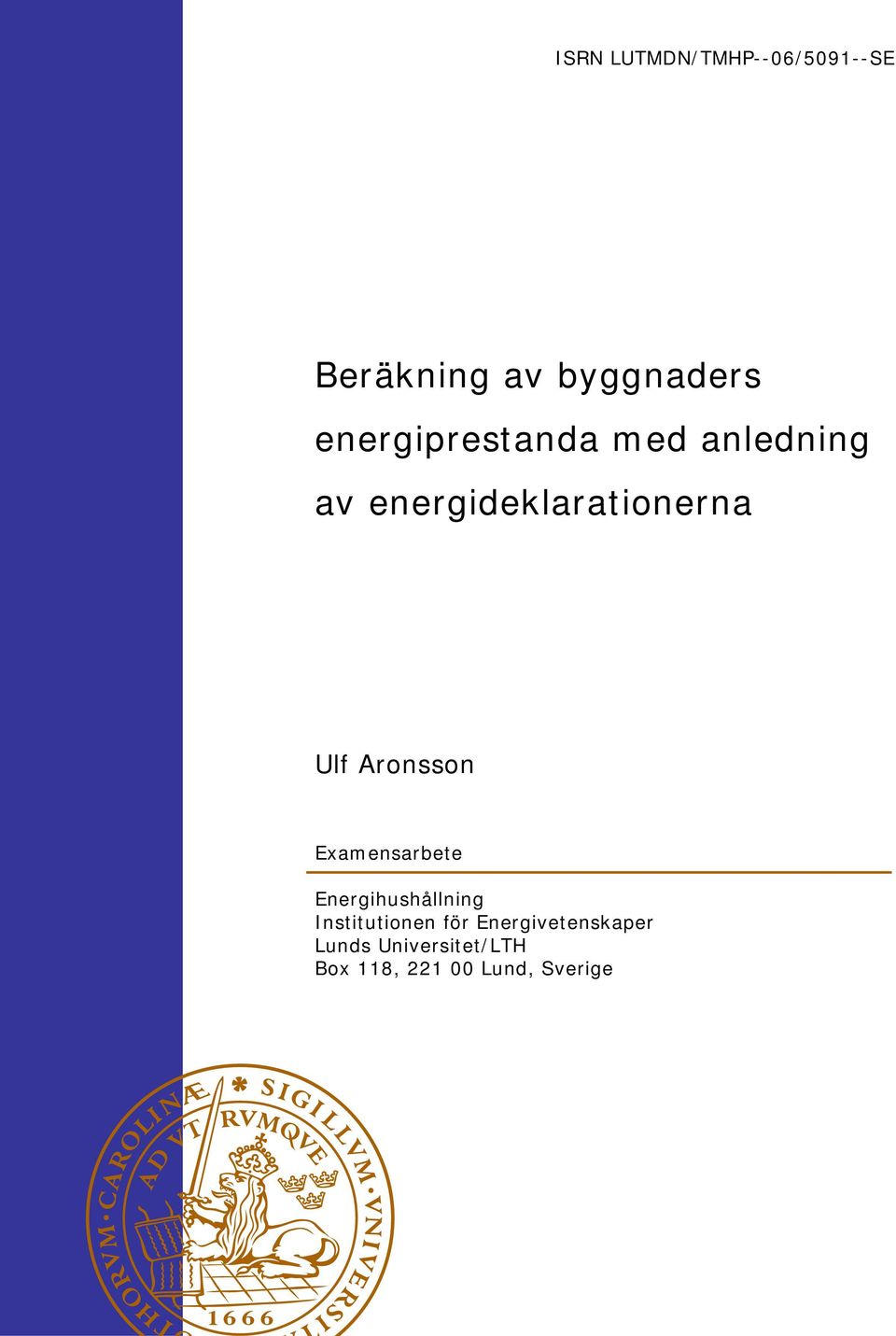 Aronsson Examensarbete Energihushållning Institutionen för