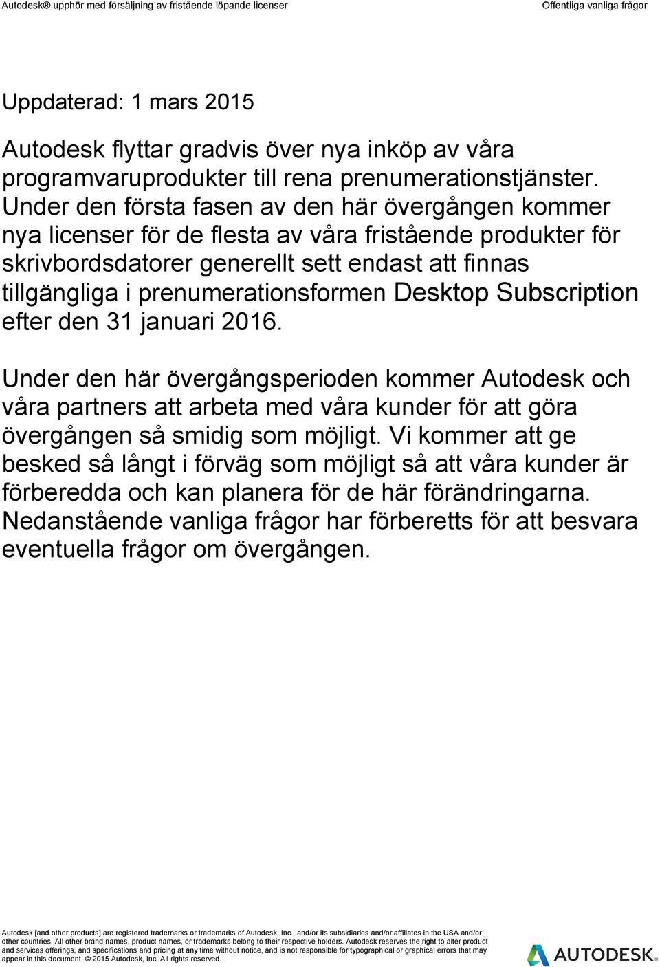 prenumerationsformen Desktop Subscription efter den 31 januari 2016.