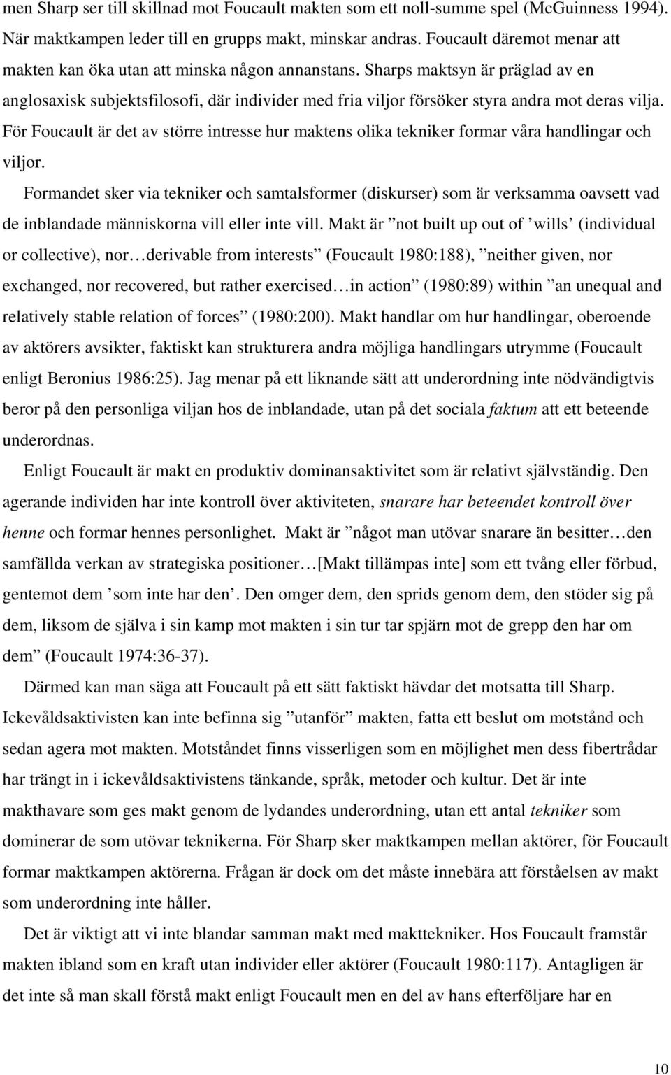 Sharps maktsyn är präglad av en anglosaxisk subjektsfilosofi, där individer med fria viljor försöker styra andra mot deras vilja.