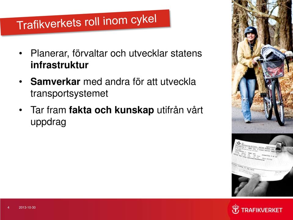 utveckla transportsystemet Tar fram fakta