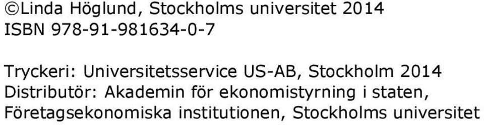 Stockholm 2014 Distributör: Akademin för ekonomistyrning