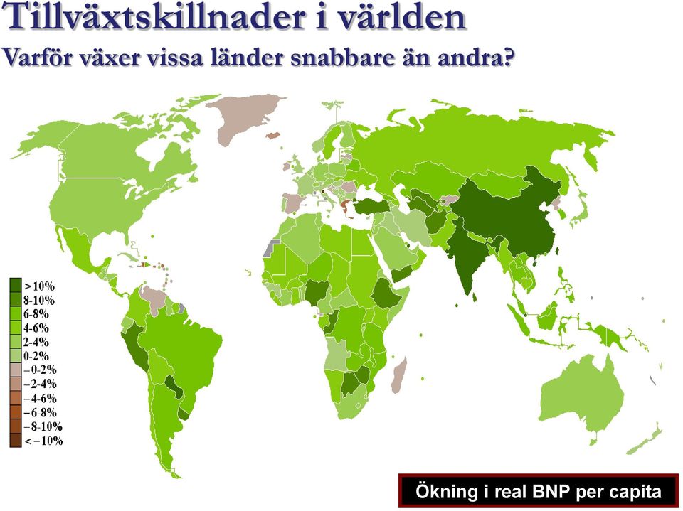 vissa länder snabbare än