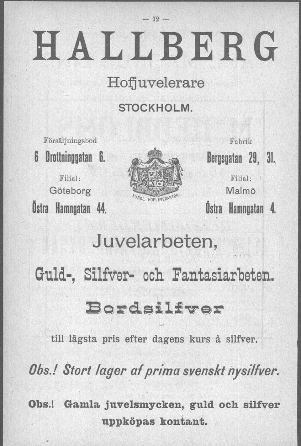 Juvelarbeten, Guld-, Silfsrer- och Fantasiarbeten.