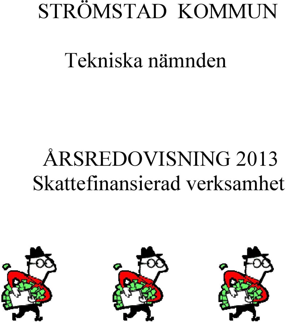 ÅRSREDOVISNING 2013