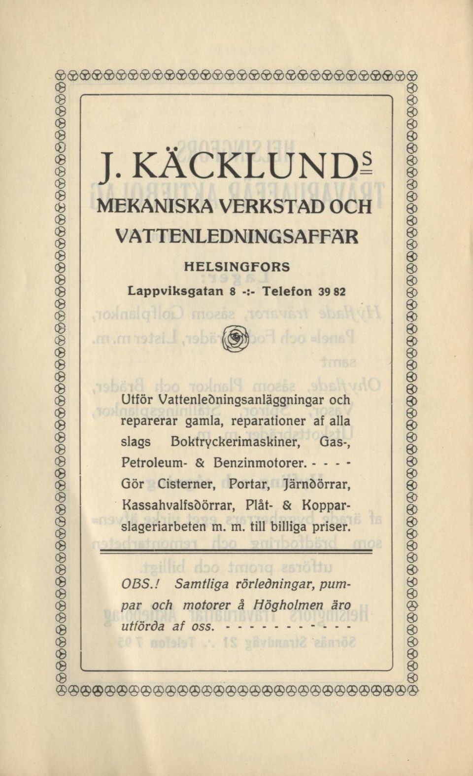 cb cb 83 8> cs 83 c9 " cb e o Utför Vattenledningsanläggningaroch reparerar gamla, reparationer af alla slags Boktryckerimaskiner, Gas-,