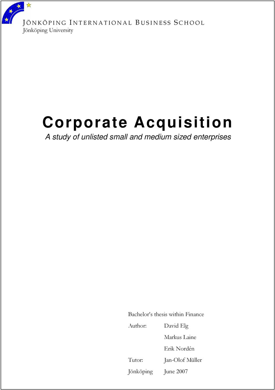 and medium sized enterprises Bachelor s thesis within Finance Author: