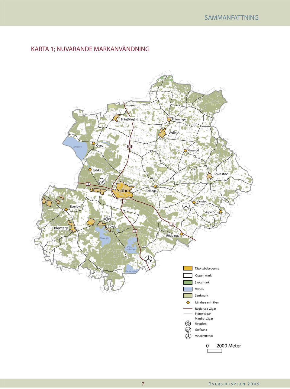 Röddinge Sövdesjön Snogeholmssjön Tätortsbebyggelse Ellestadssjön Öppen mark Skogsmark Vatten