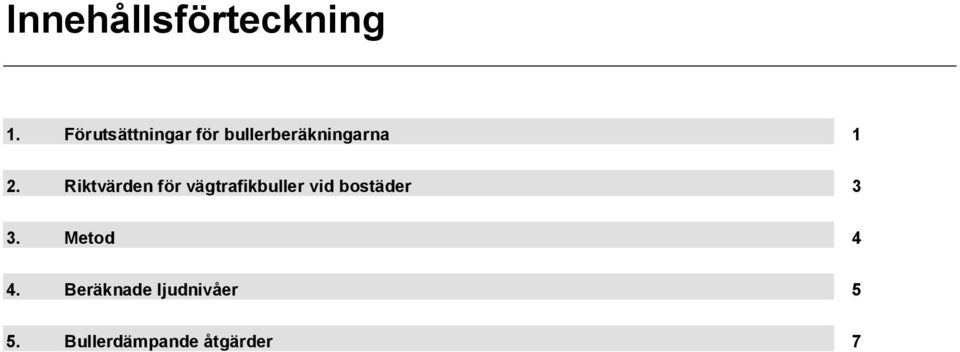 Riktvärden för vägtrafikbuller vid bostäder