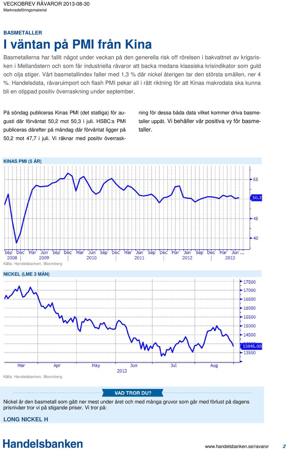 Handelsdata, råvaruimport och flash PMI pekar all i rätt riktning för att Kinas makrodata ska kunna bli en otippad positiv överraskning under september.