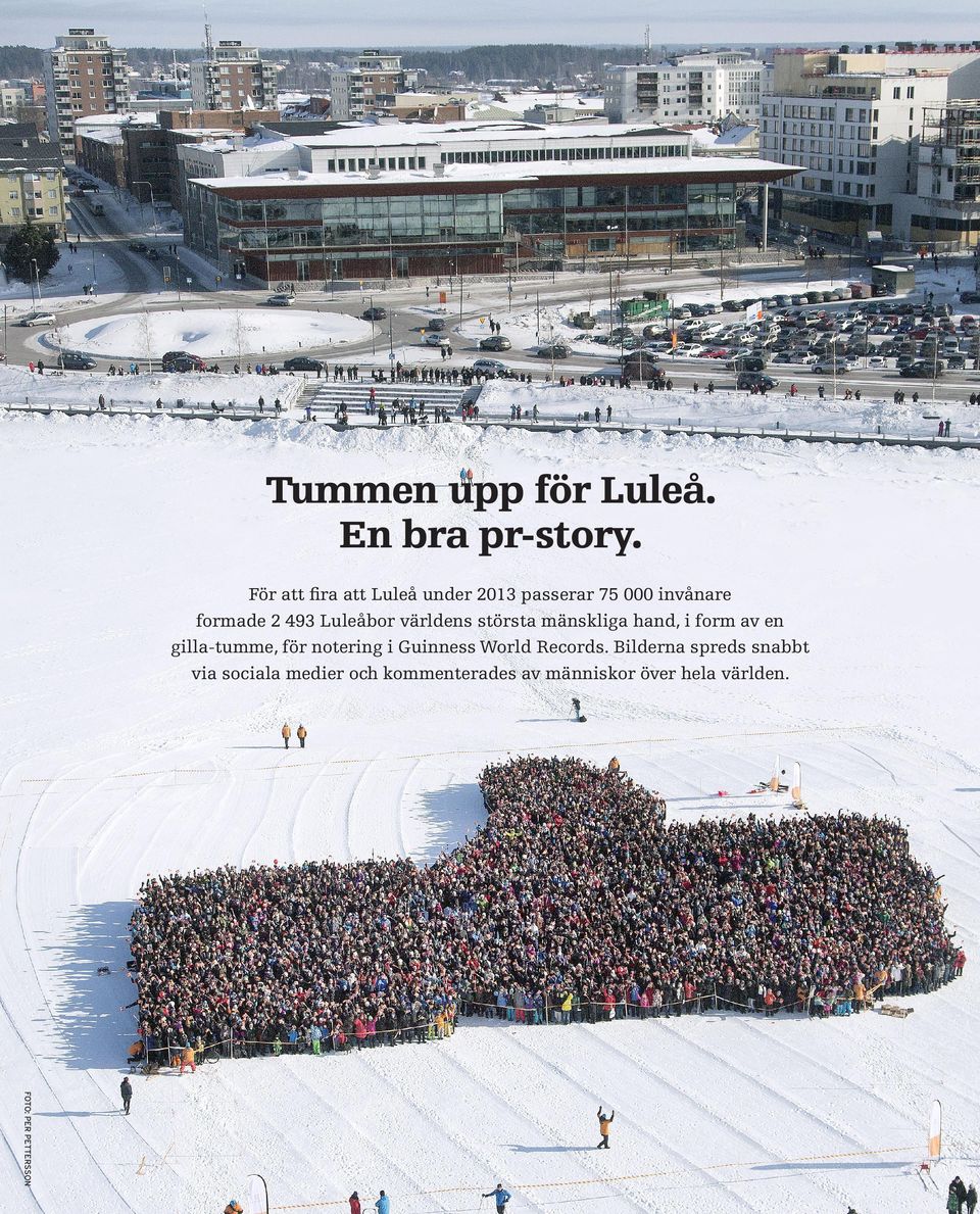 största mänskliga hand, i form av en gilla-tumme, för notering i Guinness World Records.