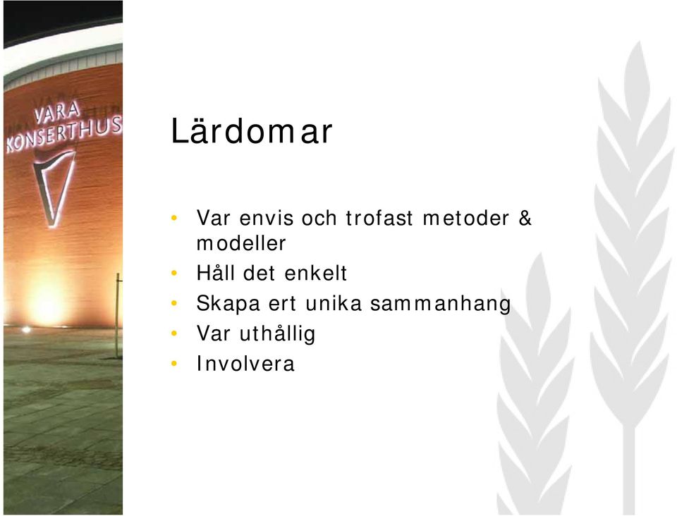 Håll det enkelt Skapa ert