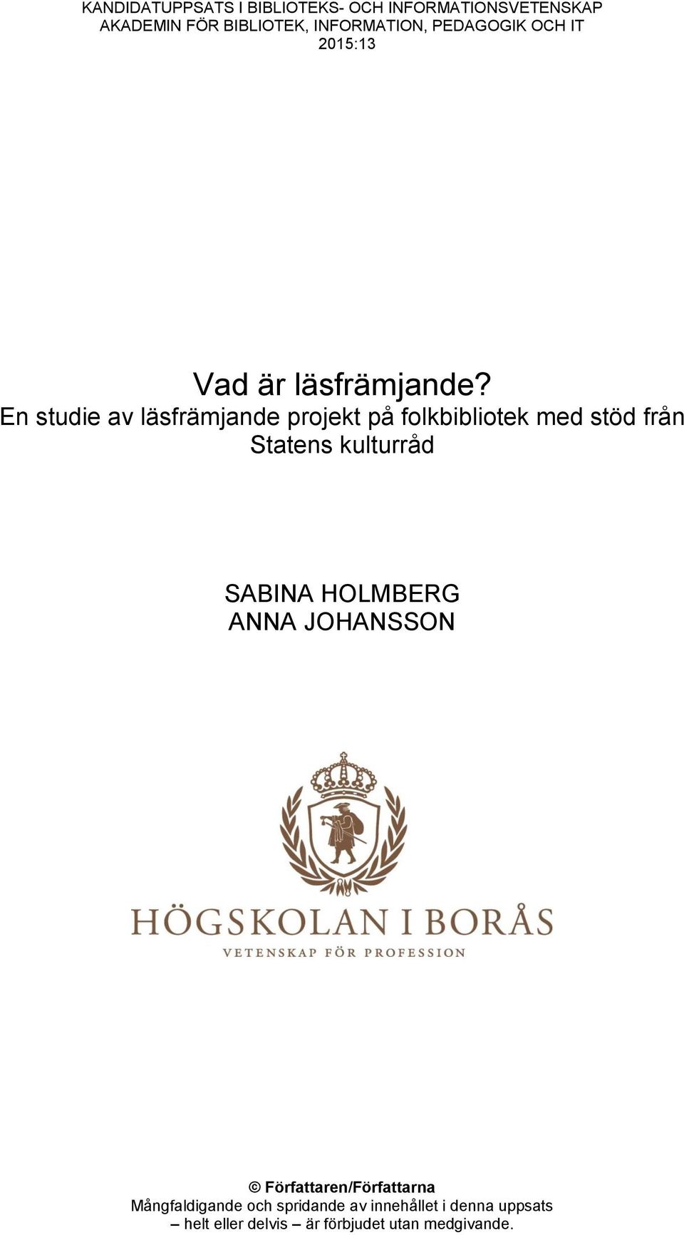 En studie av läsfrämjande projekt på folkbibliotek med stöd från Statens kulturråd SABINA