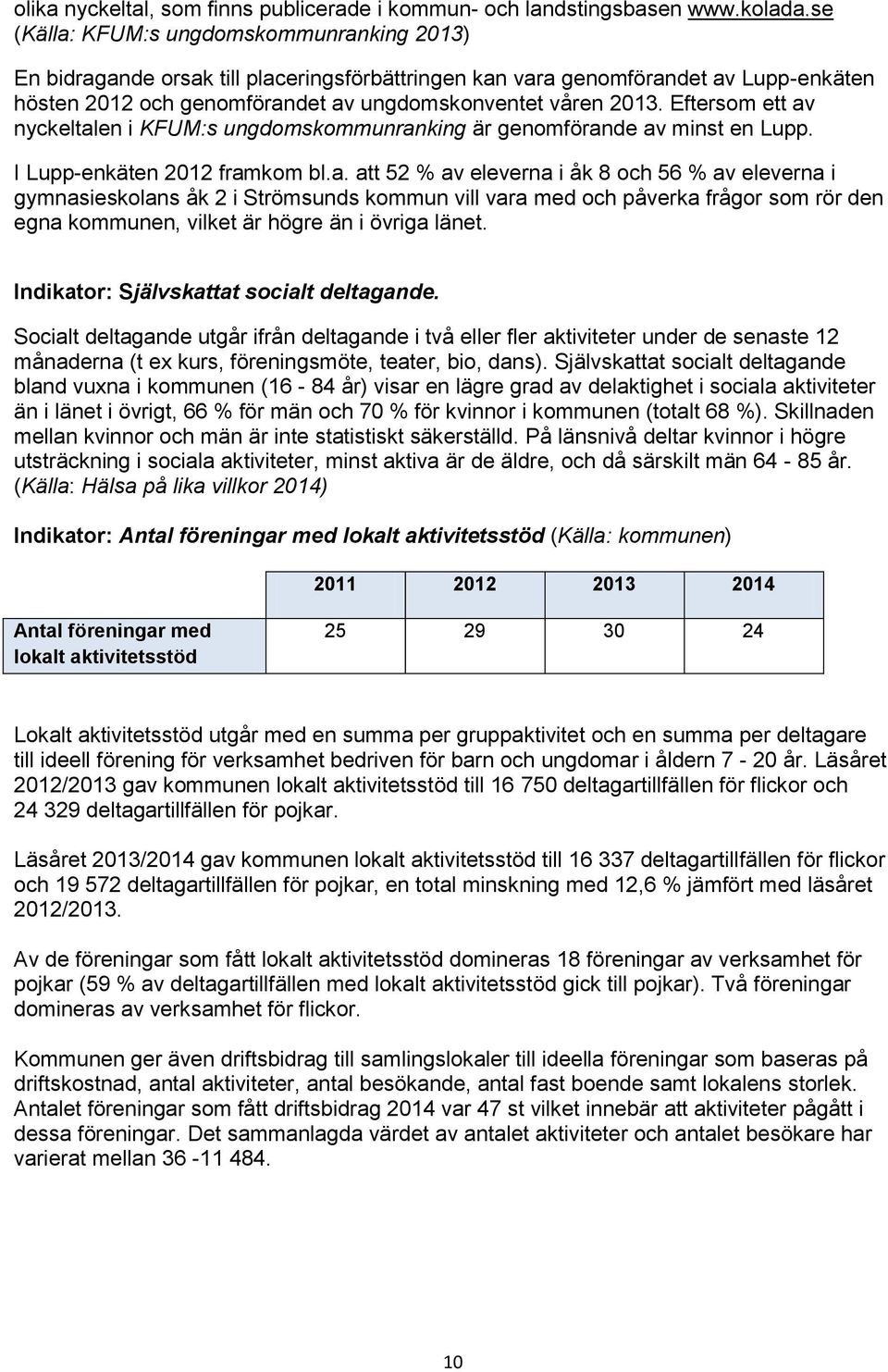 Eftersom ett av