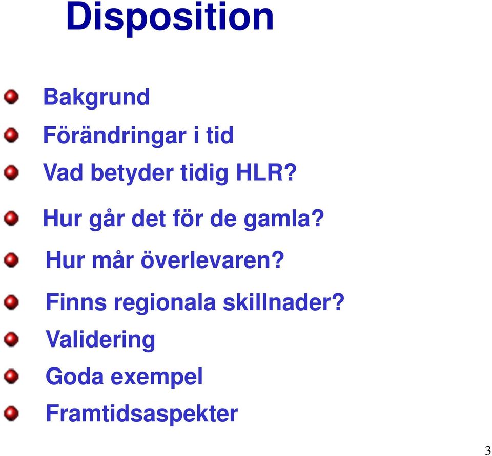 Hur mår överlevaren?