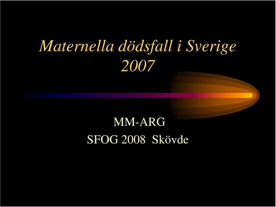 Sverige 2007