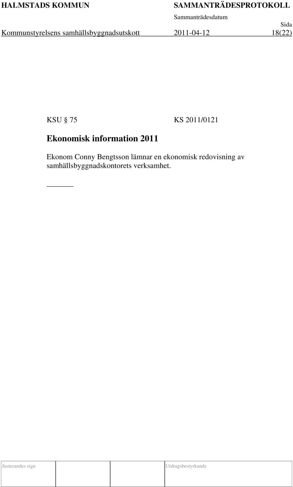information 2011 Ekonom Conny Bengtsson lämnar en
