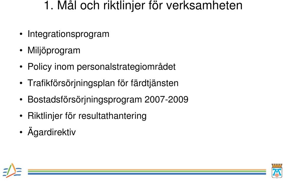 personalstrategiområdet Trafikförsörjningsplan för