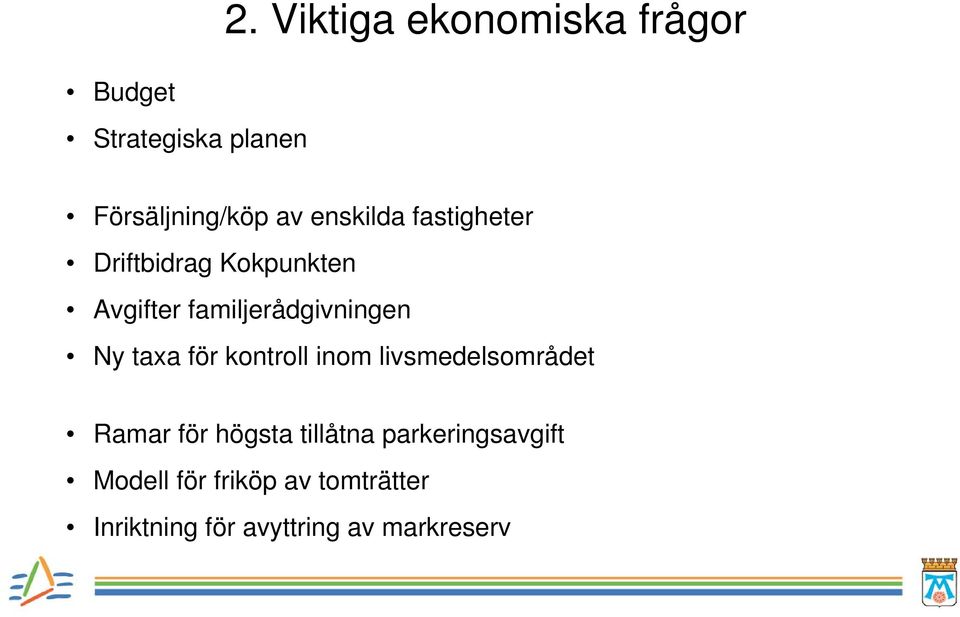 taxa för kontroll inom livsmedelsområdet Ramar för högsta tillåtna