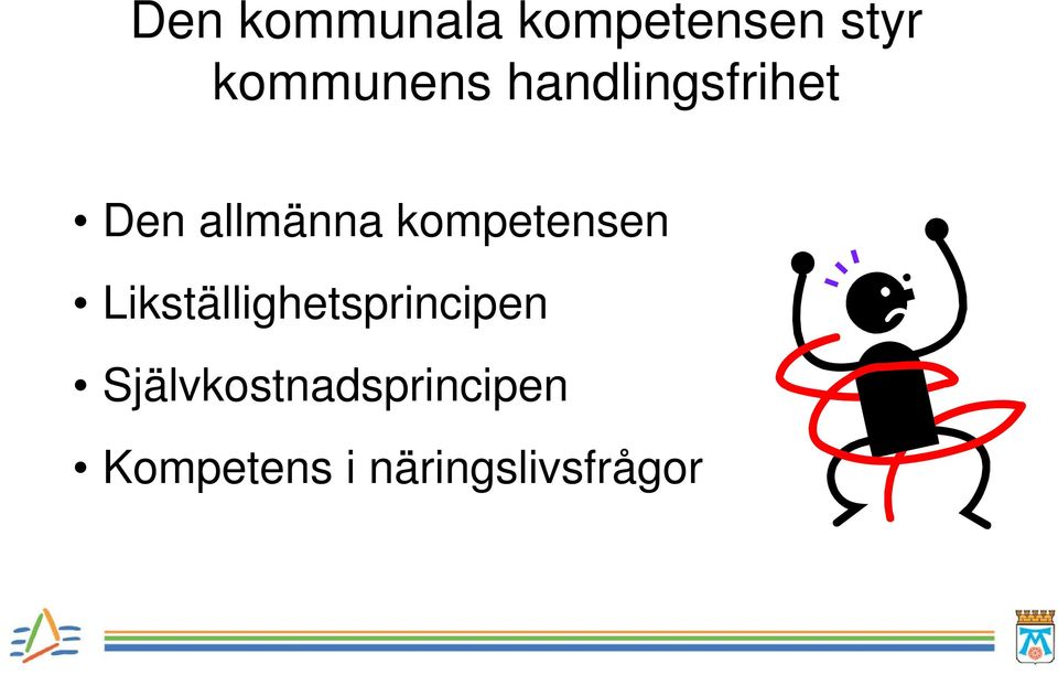 kompetensen Likställighetsprincipen