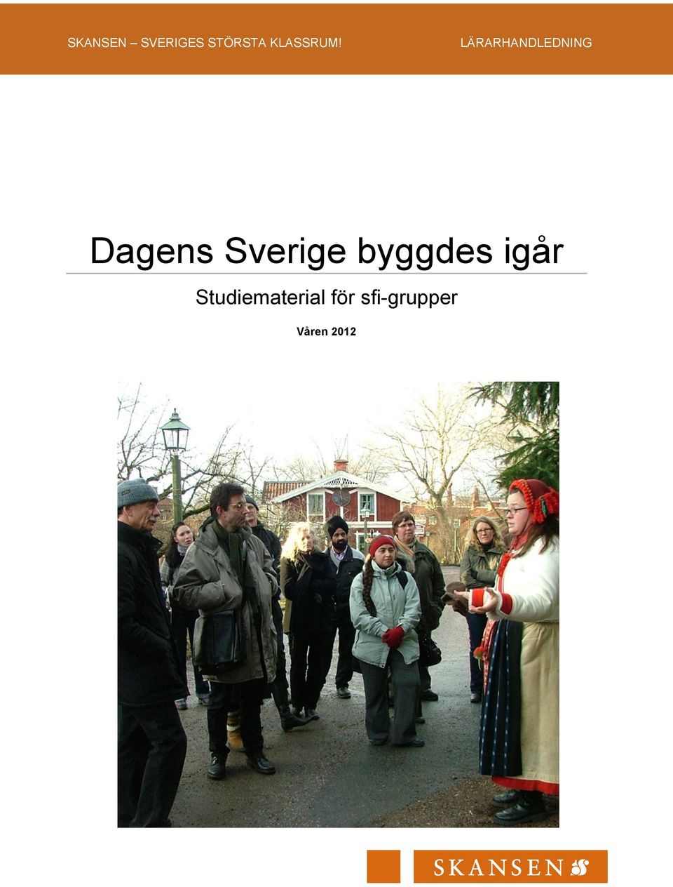 Dagens Sverige byggdes