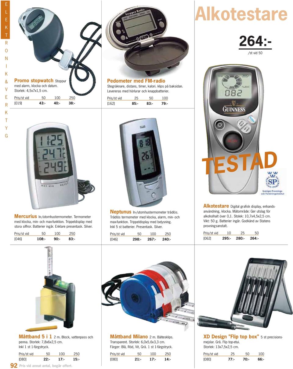 rippeldisplay med stora siffror. Batterier ingår. nklare presentask. Silver. [046] 108:- 90:- 83:- eptunus n-/utomhustermometer trådlös. rådlös termometer med klocka, alarm, min- och max-funktion.