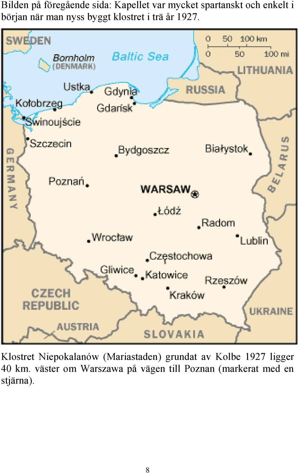 Klostret Niepokalanów (Mariastaden) grundat av Kolbe 1927 ligger