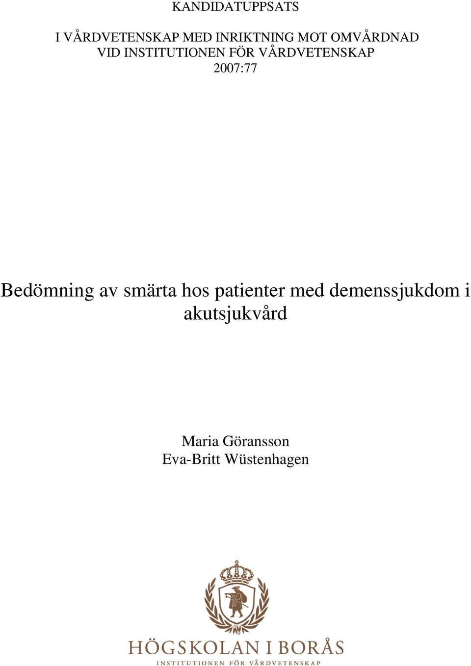 2007:77 Bedömning av smärta hos patienter med