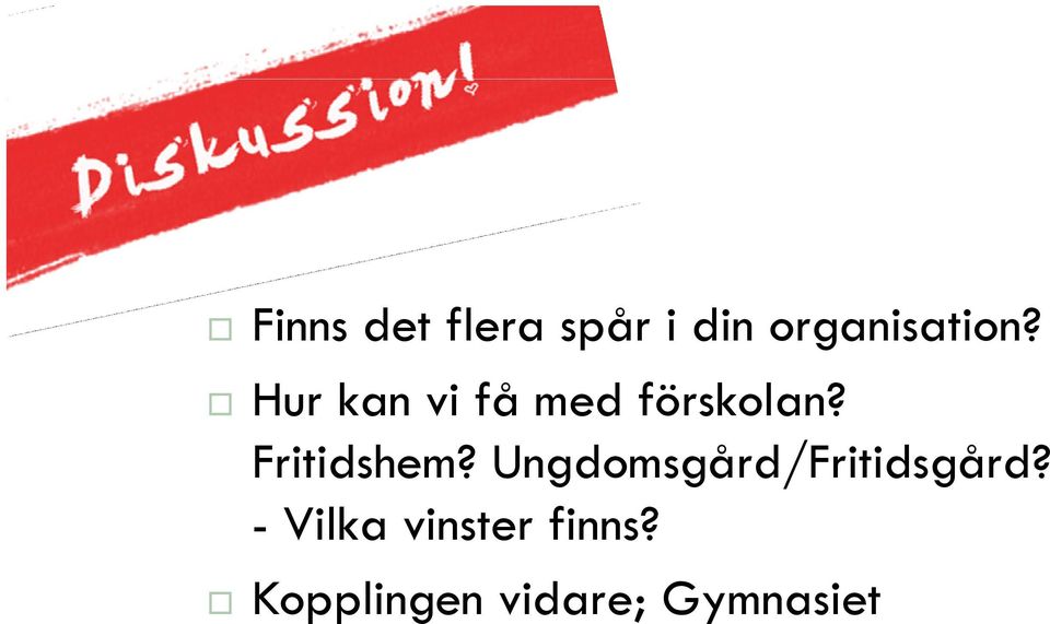 Ungdomsgård/Fritidsgård?