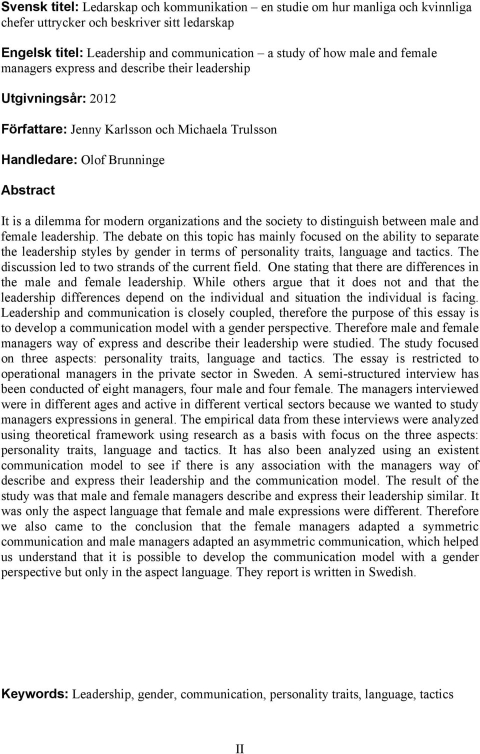 and the society to distinguish between male and female leadership.