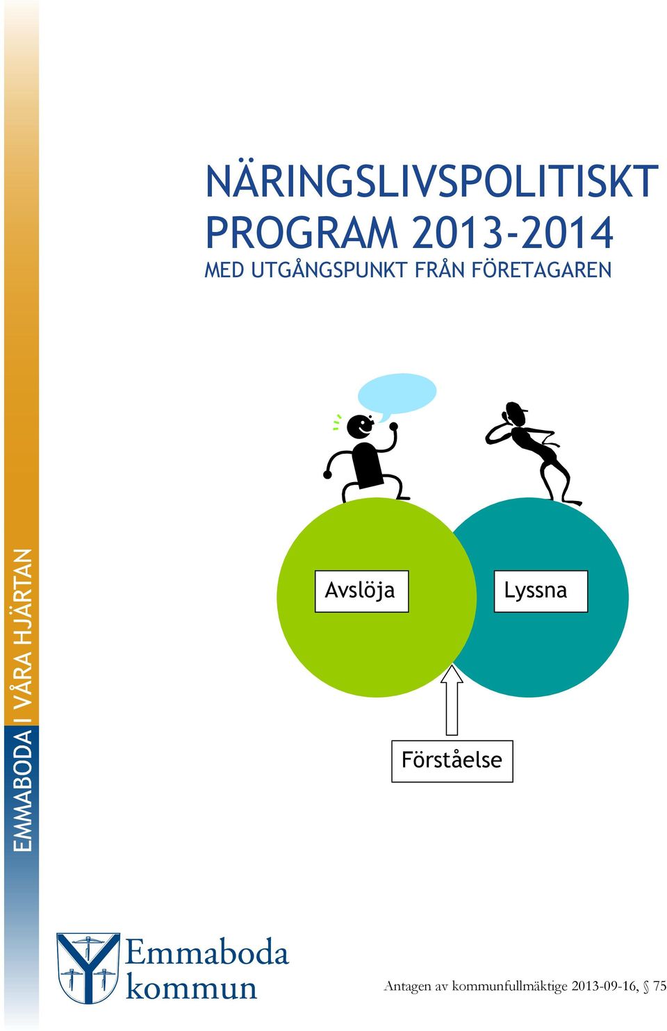 FÖRETAGAREN Avslöja Lyssna