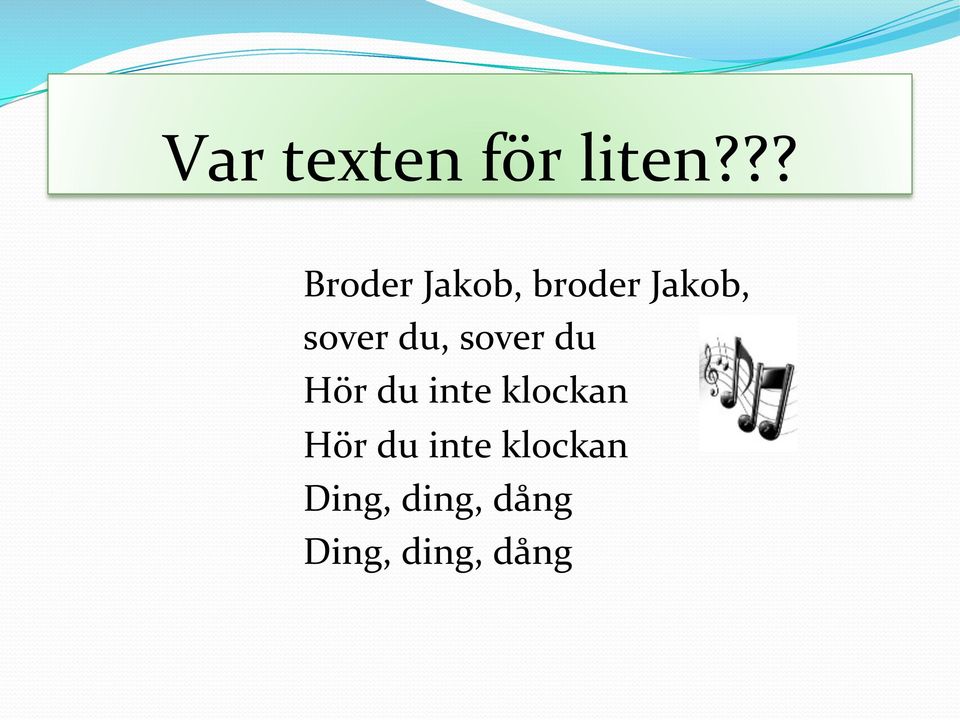 sover du, sover du Hör du inte