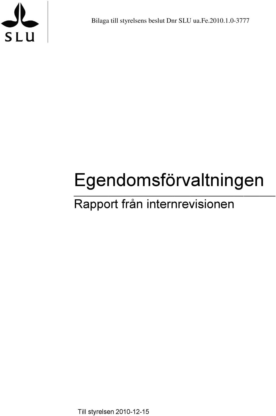 .1.0-3777 Egendomsförvaltningen