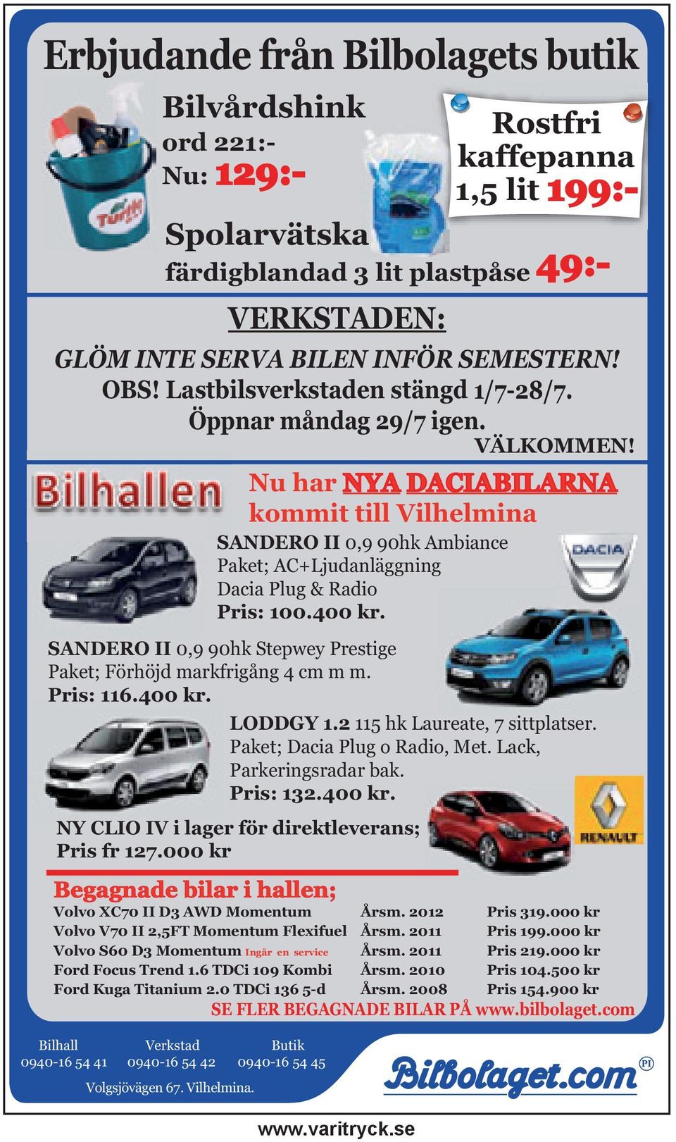 Nu har NYA DACIABILARNA kommit till Vilhelmina SANDERO II 0,9 90hk Ambiance Paket; AC+Ljudanläggning Dacia Plug & Radio Pris: 100.400 kr.