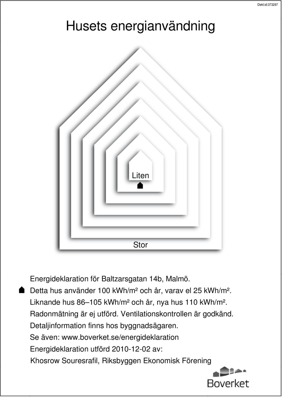 Radonmätning är ej utförd. Ventilationskontrollen är godkänd. Detaljinformation finns hos byggnadsägaren.