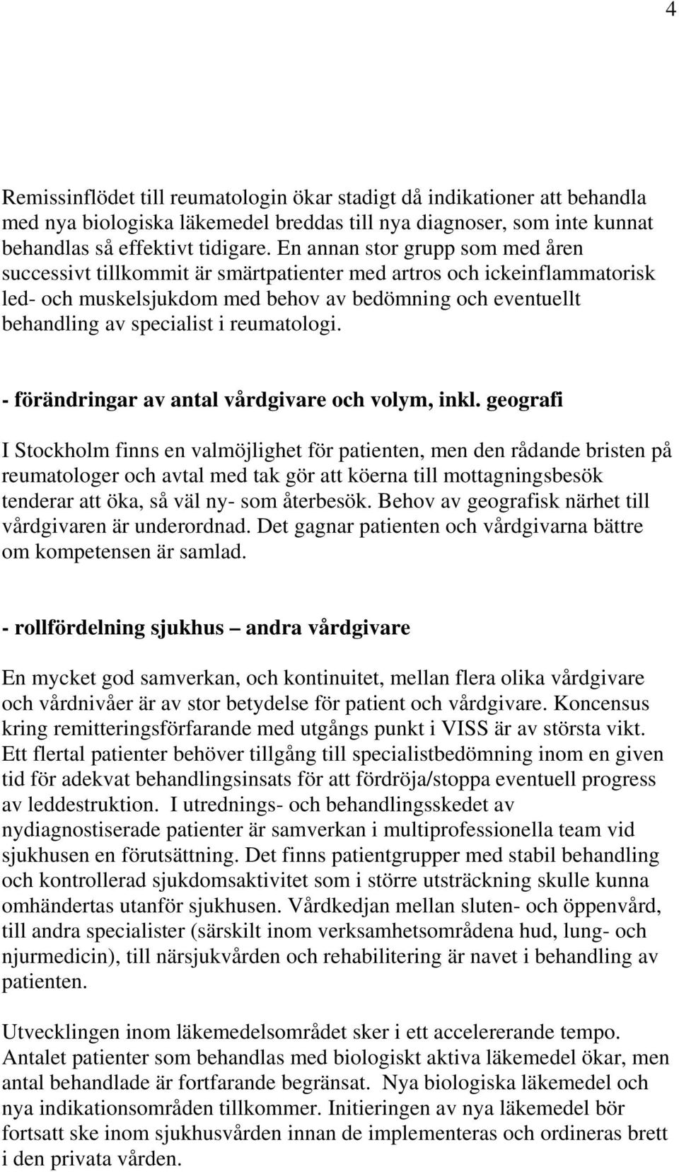 reumatologi. - förändringar av antal vårdgivare och volym, inkl.