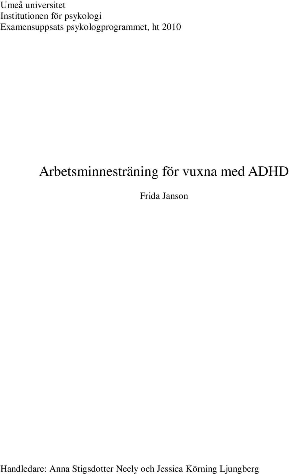 Arbetsminnesträning för vuxna med ADHD Frida