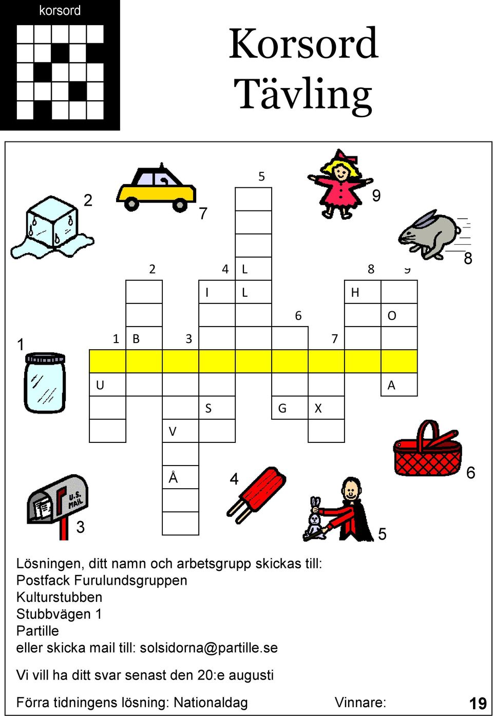 Kulturstubben Stubbvägen 1 Partille eller skicka mail till: solsidorna@partille.