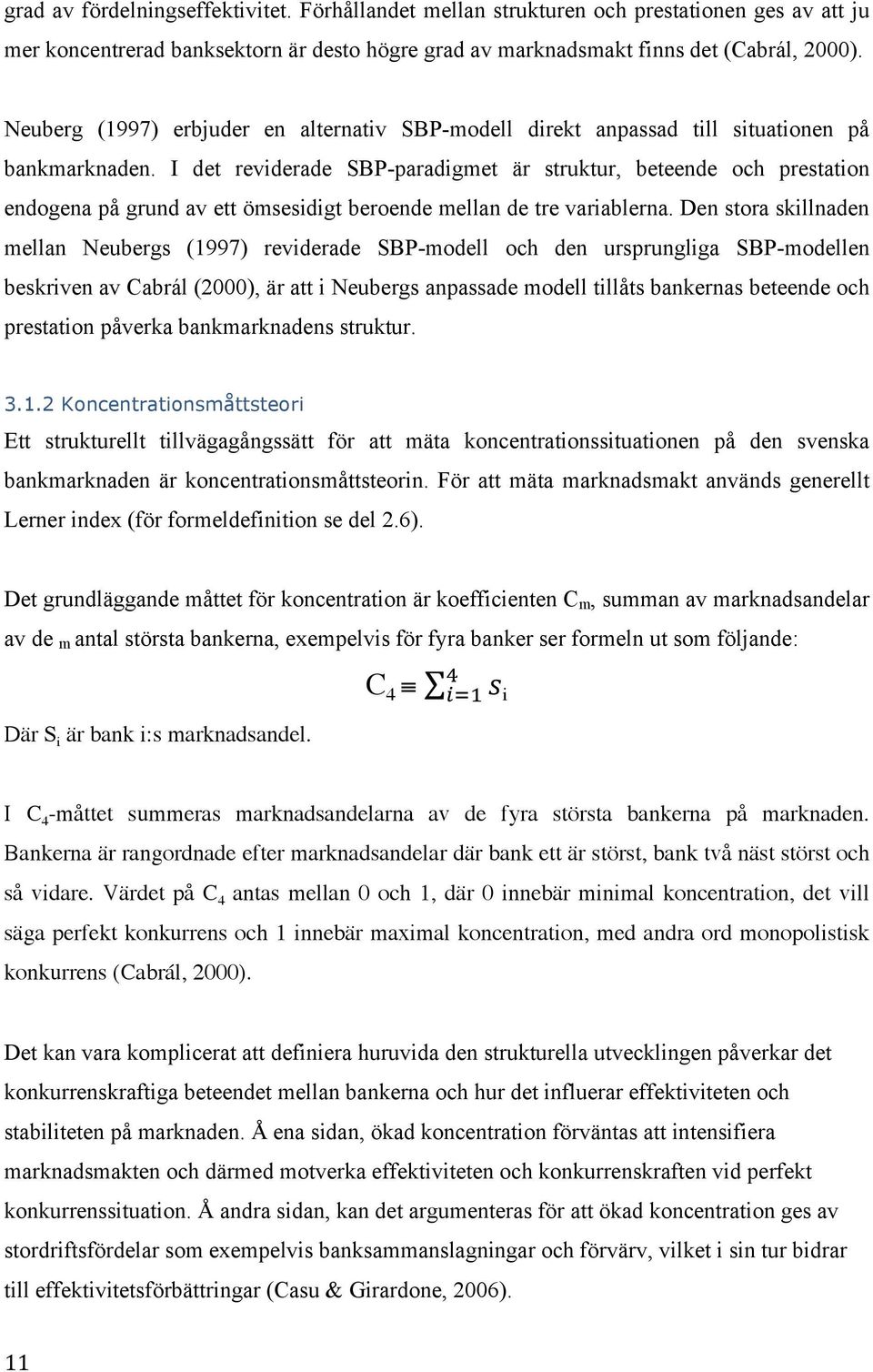 I det reviderade SBP-paradigmet är struktur, beteende och prestation endogena på grund av ett ömsesidigt beroende mellan de tre variablerna.