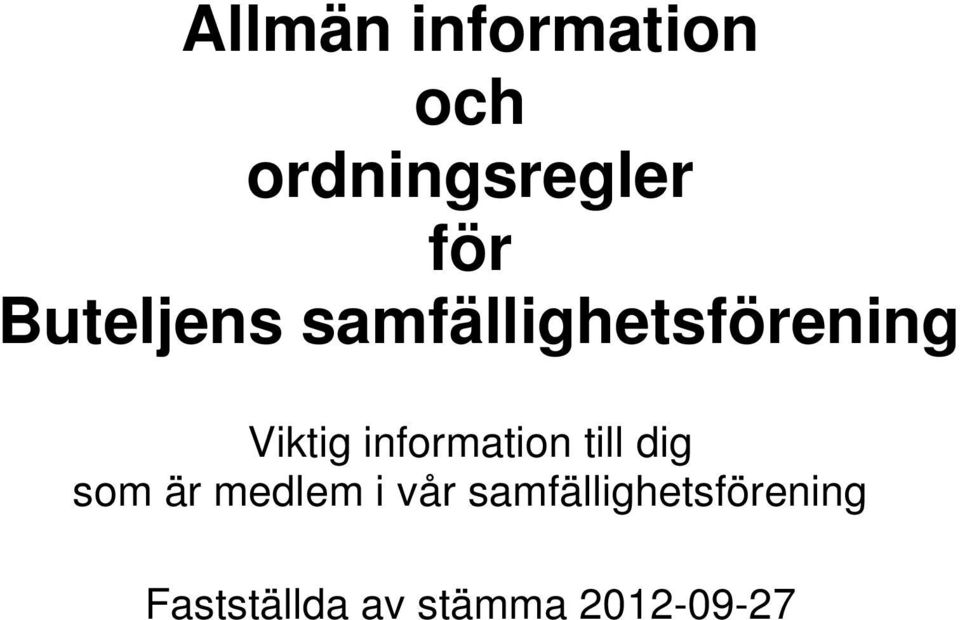 information till dig som är medlem i vår