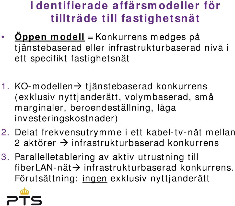 KO-modellen tjänstebaserad konkurrens (exklusiv nyttjanderätt, volymbaserad, små marginaler, beroendeställning, låga