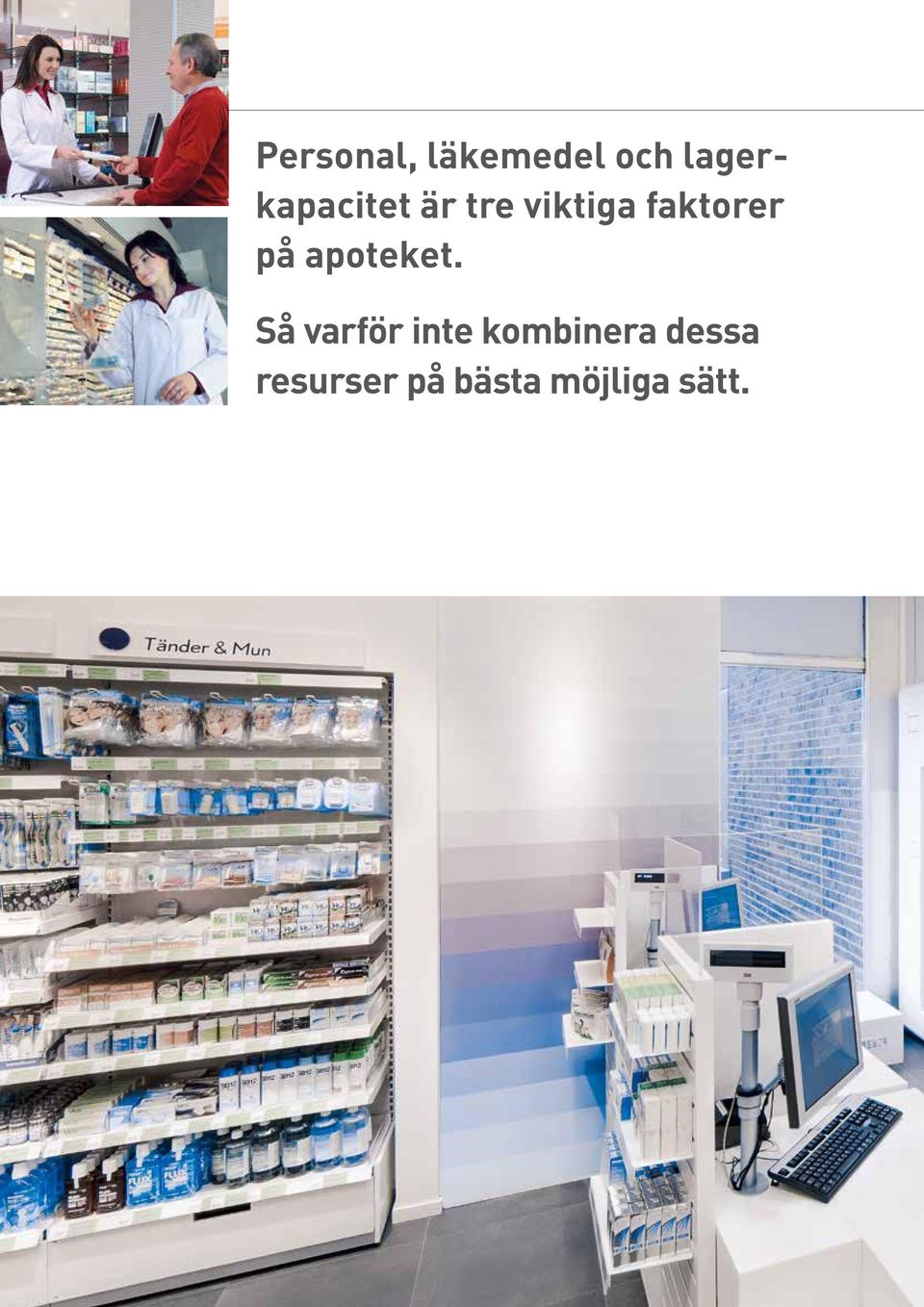 faktorer på apoteket.